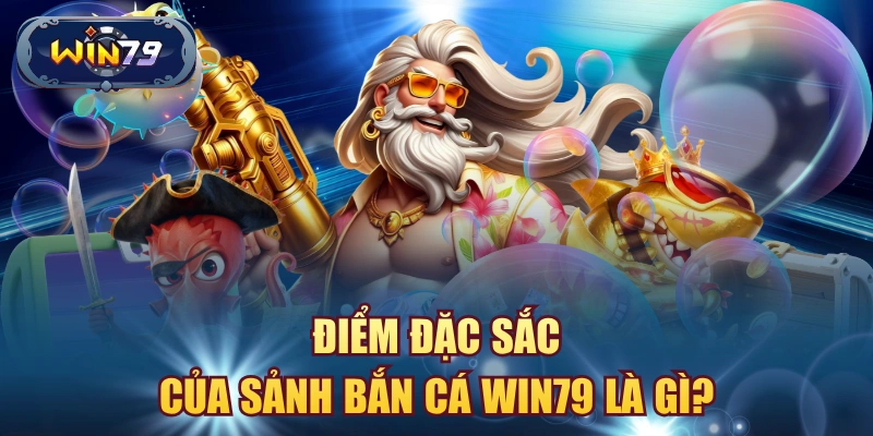 Tổng quan sảnh bắn cá Win79 với giao diện đại dương cá nhỏ cá lớn và boss