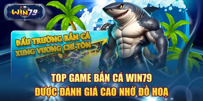 Minh họa top game bắn cá Win79 có đồ họa đại dương